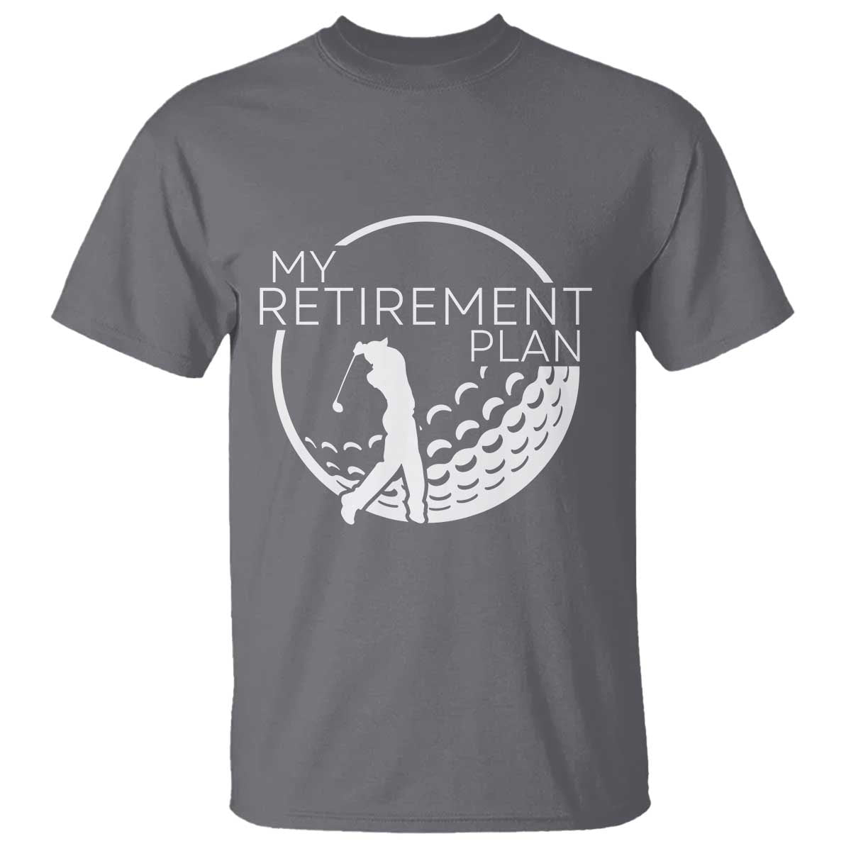 Funny Retirement Golf T Shirt Saying Golfing Gift TS12 Charcoal Print Your Wear