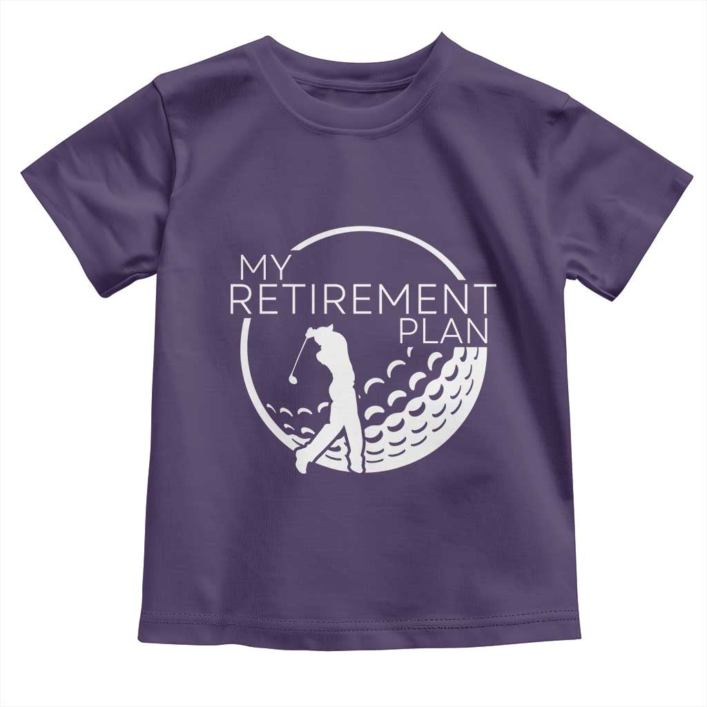 Funny Retirement Golf Toddler T Shirt Saying Golfing Gift TS12 Purple Print Your Wear