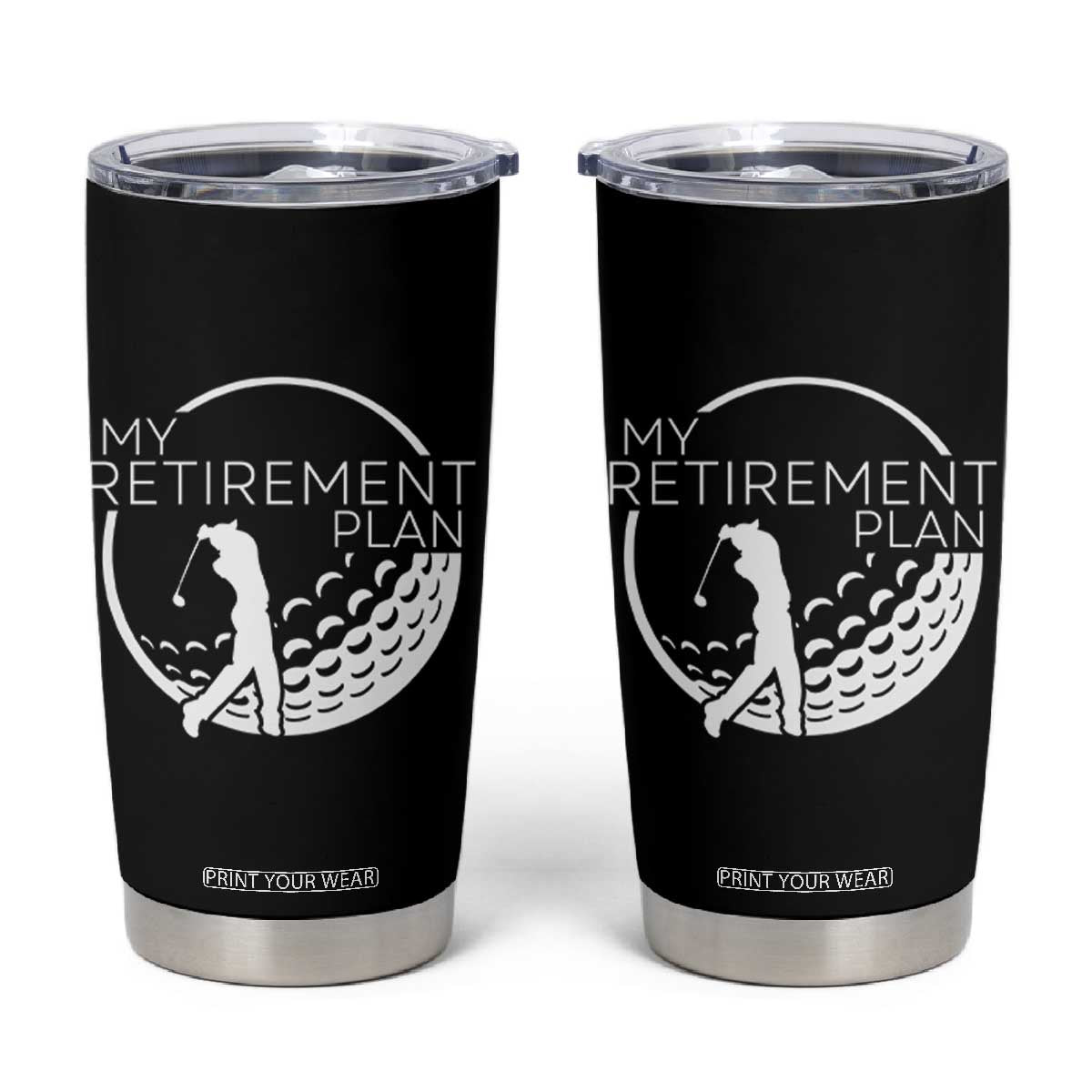 Funny Retirement Golf Tumbler Cup Saying Golfing Gift TS12 Black Print Your Wear