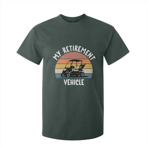 My Retirement Vehicle Golf Cart T Shirt For Kid Funny Retired Golfer Gift TS12 Dark Forest Green Print Your Wear