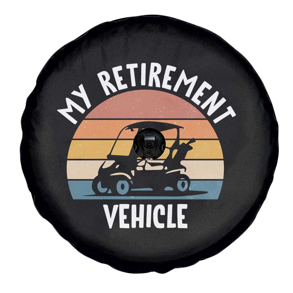 My Retirement Vehicle Golf Cart Spare Tire Cover Funny Retired Golfer Gift TS12 Print Your Wear