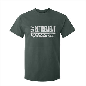 My Retirement Vehicle Golf Cart T Shirt For Kid Funny Retired Plan TS12 Dark Forest Green Print Your Wear