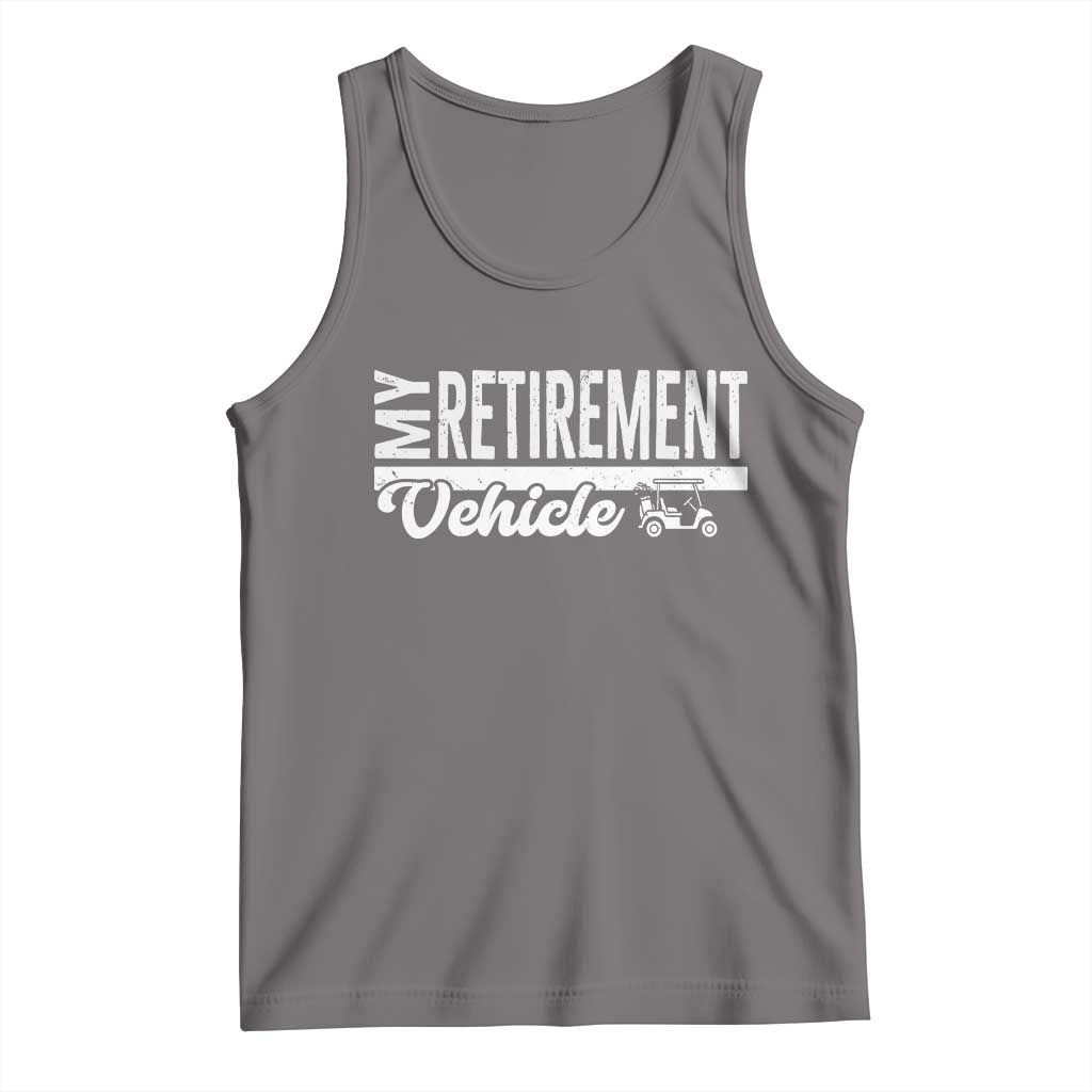 My Retirement Vehicle Golf Cart Tank Top Funny Retired Plan TS12 Deep Heather Print Your Wear