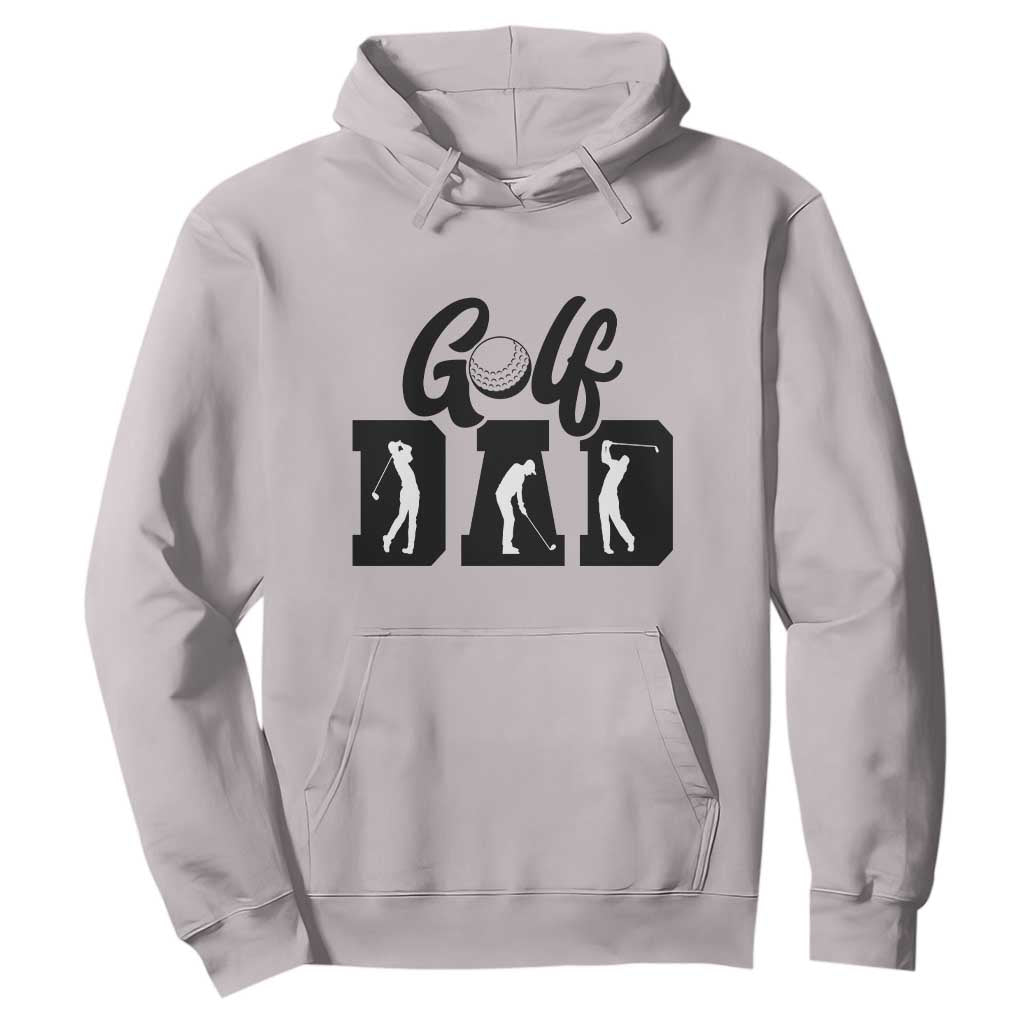 Golf Dad Hoodie Gift For Sport Lover TS12 Ice Gray Print Your Wear