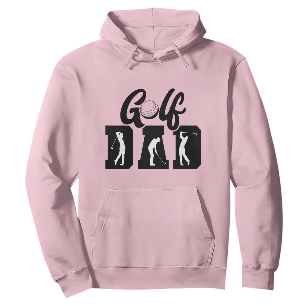 Golf Dad Hoodie Gift For Sport Lover TS12 Light Pink Print Your Wear