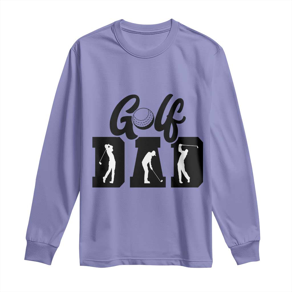 Golf Dad Long Sleeve Shirt Gift For Sport Lover TS12 Violet Print Your Wear