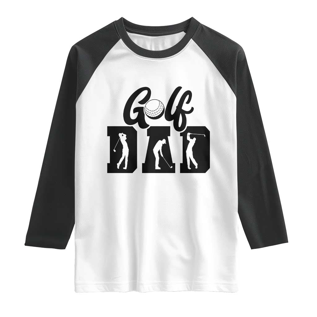 Golf Dad Raglan Shirt Gift For Sport Lover TS12 White Black Print Your Wear