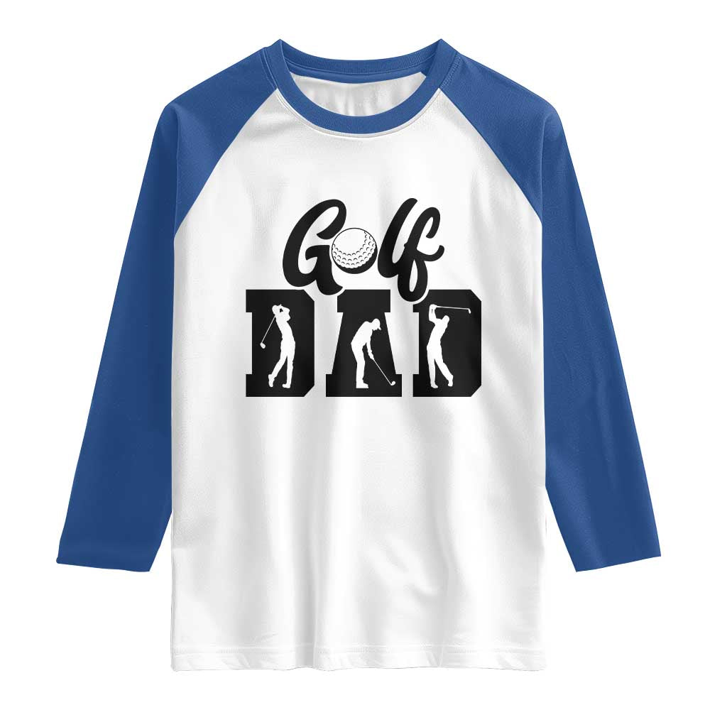 Golf Dad Raglan Shirt Gift For Sport Lover TS12 White Royal Print Your Wear