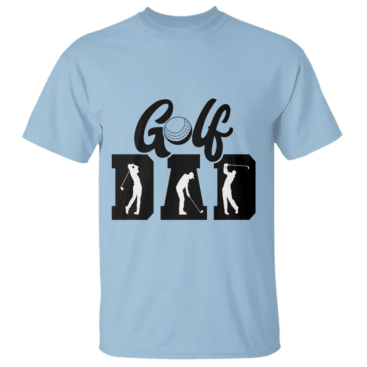 Golf Dad T Shirt Gift For Sport Lover TS12 Light Blue Print Your Wear