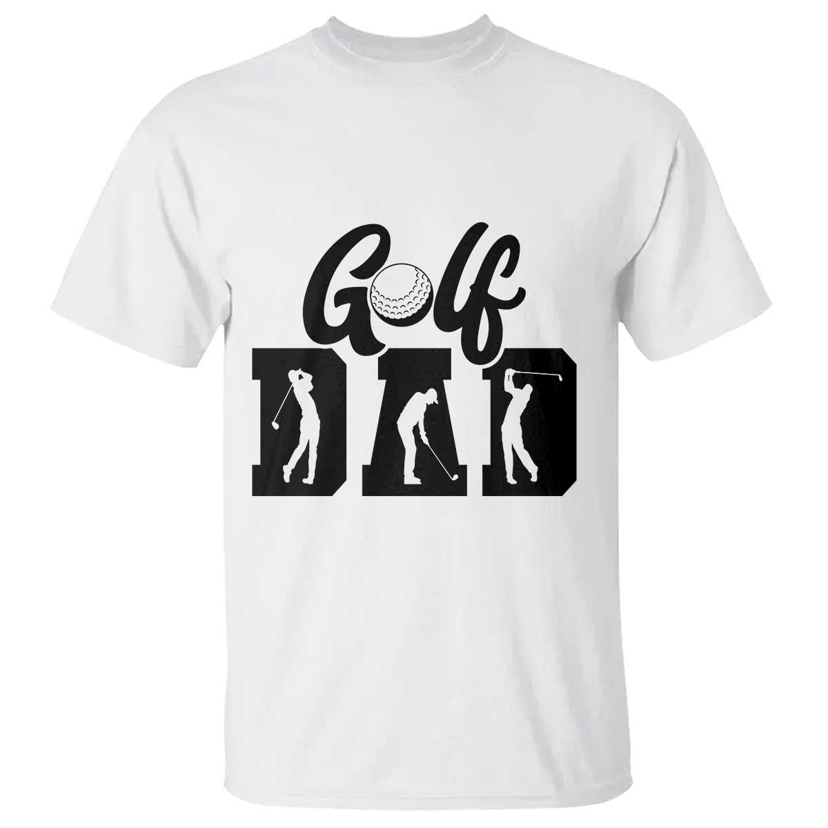 Golf Dad T Shirt Gift For Sport Lover TS12 White Print Your Wear