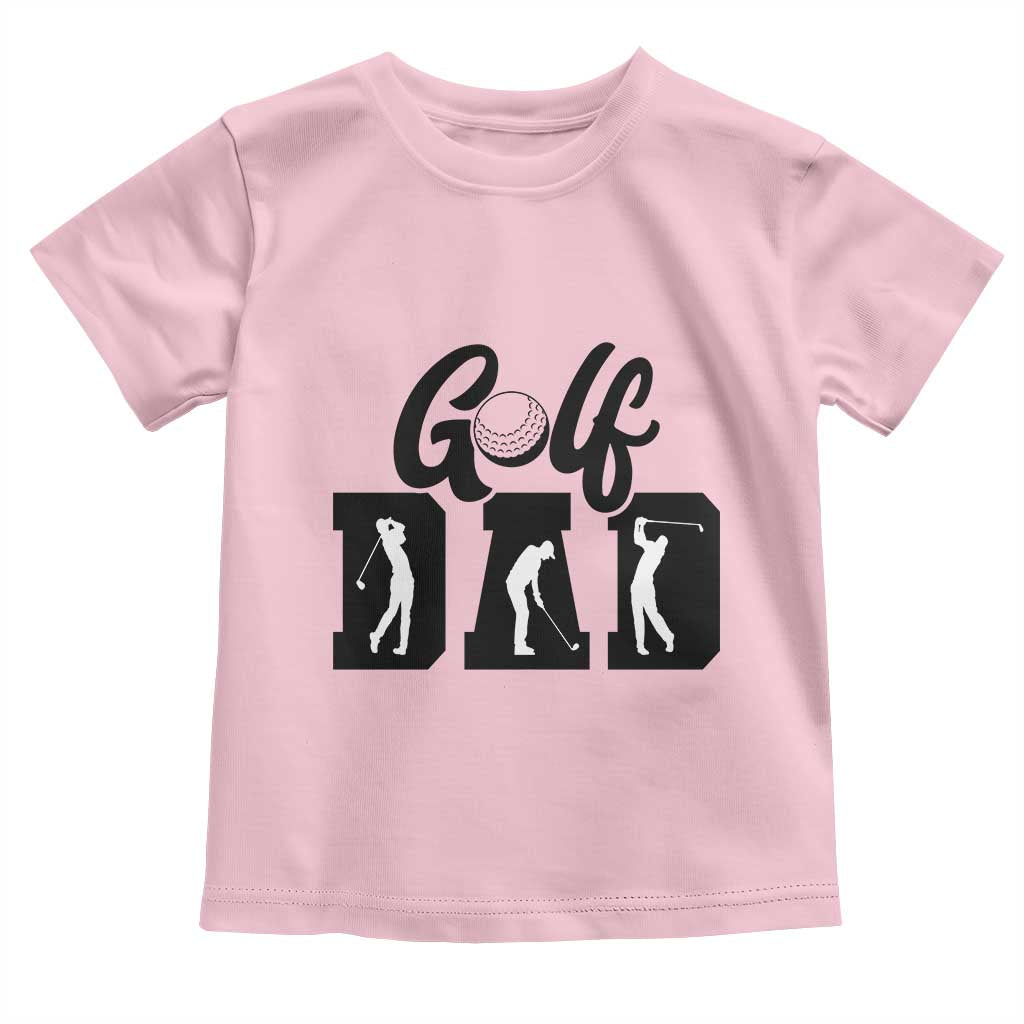 Golf Dad Toddler T Shirt Gift For Sport Lover TS12 Light Pink Print Your Wear