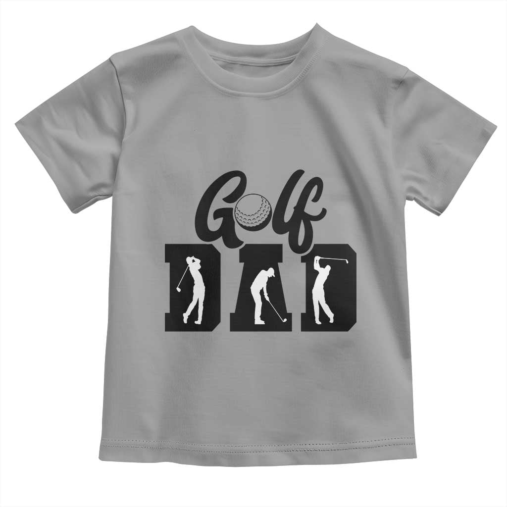 Golf Dad Toddler T Shirt Gift For Sport Lover TS12 Sport Gray Print Your Wear