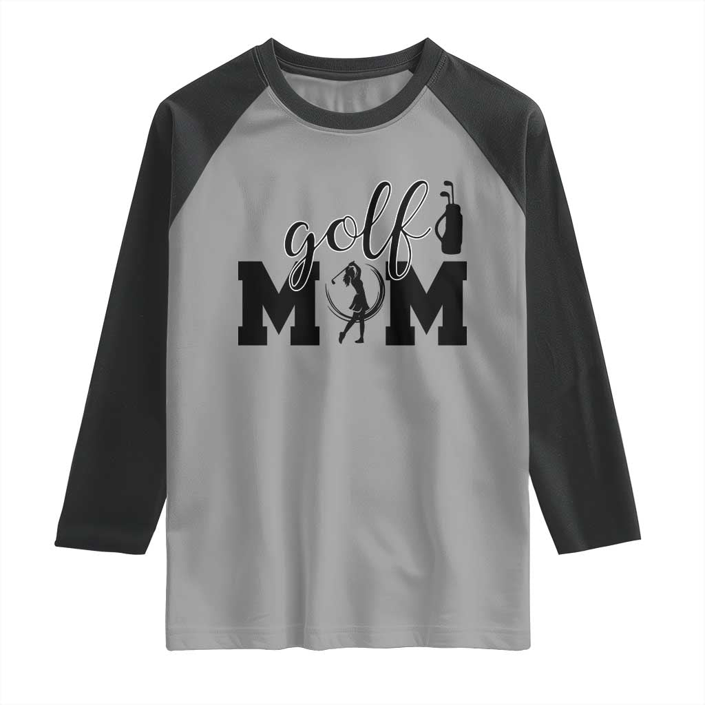 Proud Golf Mom Lifestyle Raglan Shirt Sports Gift Idea TS12 Sport Gray Black Print Your Wear