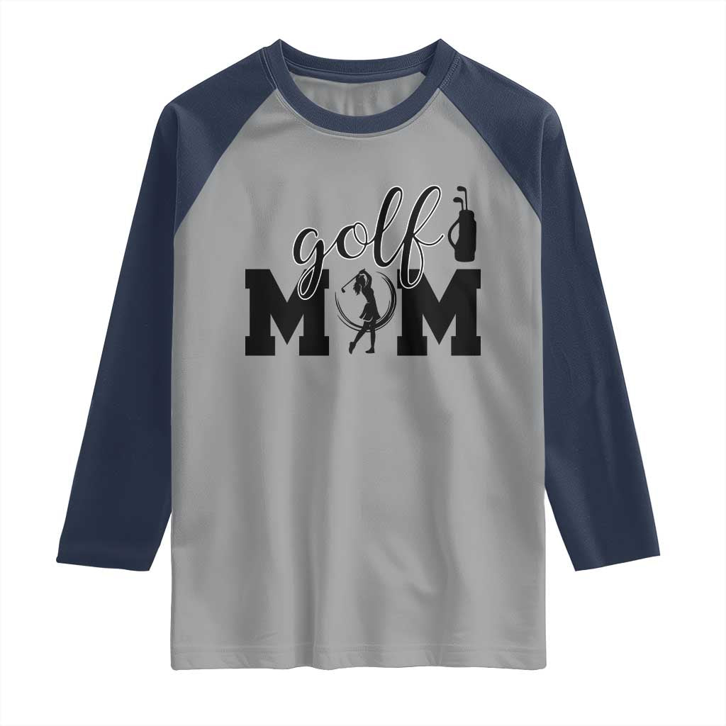 Proud Golf Mom Lifestyle Raglan Shirt Sports Gift Idea TS12 Sport Gray Navy Print Your Wear