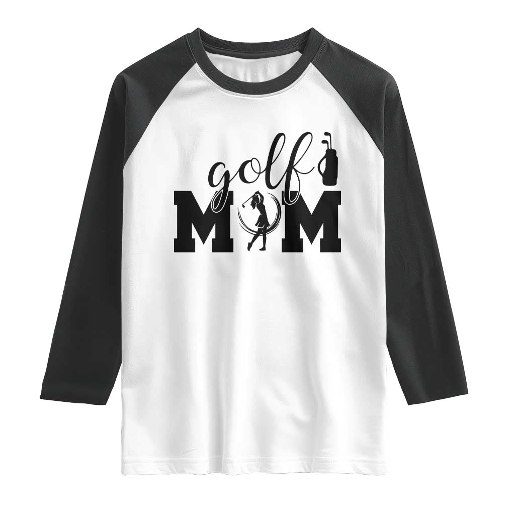 Proud Golf Mom Lifestyle Raglan Shirt Sports Gift Idea TS12 White Black Print Your Wear