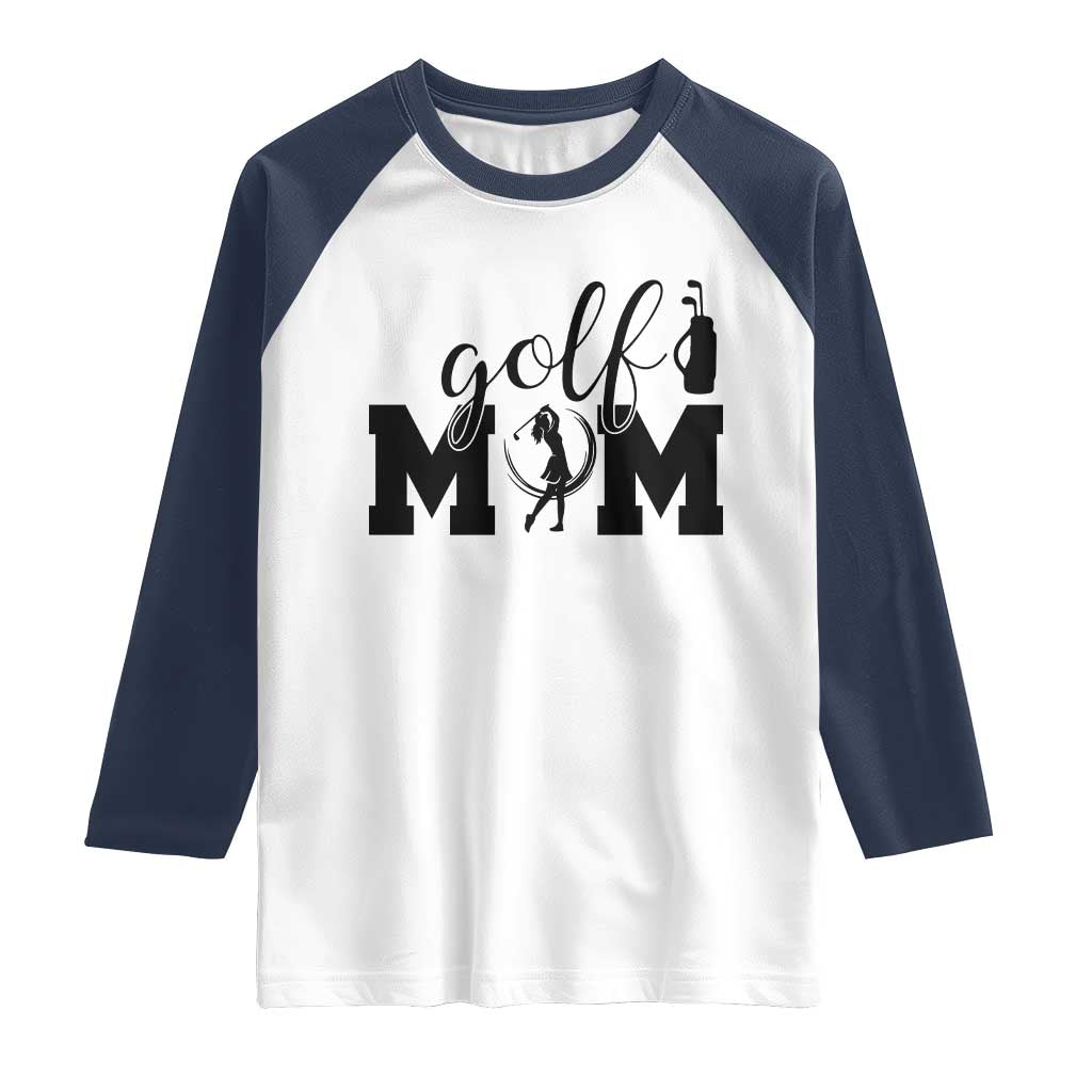 Proud Golf Mom Lifestyle Raglan Shirt Sports Gift Idea TS12 White Navy Print Your Wear