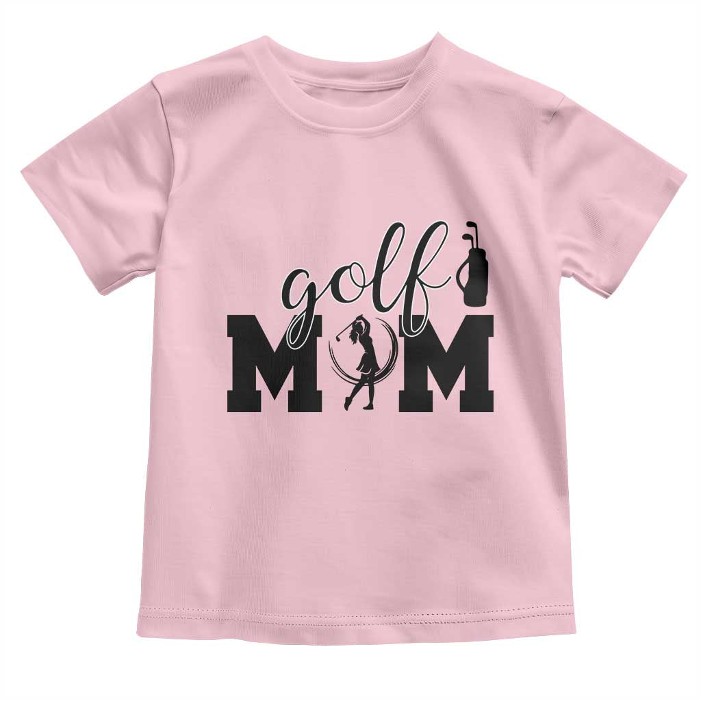 Proud Golf Mom Lifestyle Toddler T Shirt Sports Gift Idea TS12 Light Pink Print Your Wear