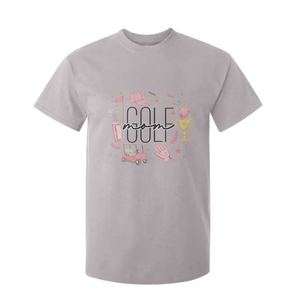 Golf Mom Life Proud T Shirt For Kid Sports Lover Gift TS12 Ice Gray Print Your Wear