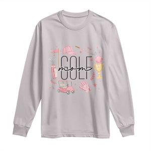 Golf Mom Life Proud Long Sleeve Shirt Sports Lover Gift TS12 Ice Gray Print Your Wear
