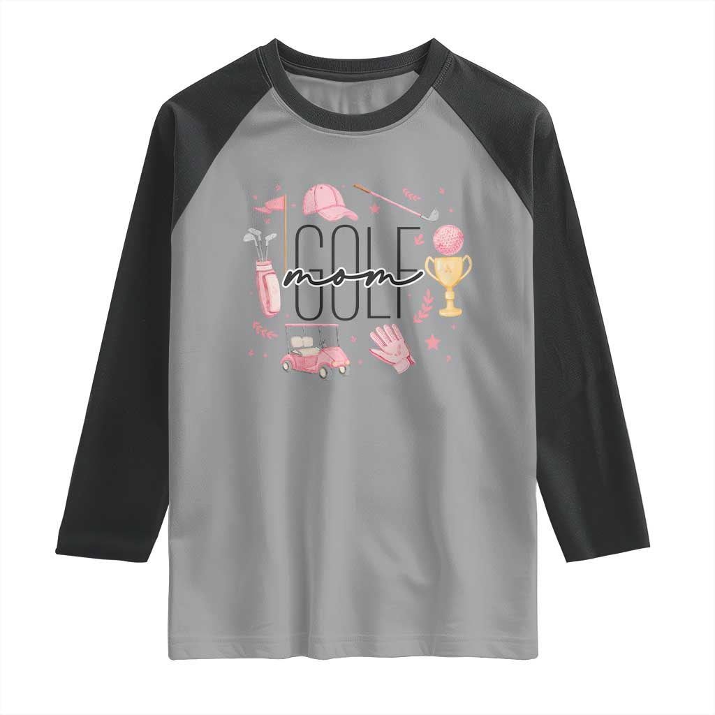 Golf Mom Life Proud Raglan Shirt Sports Lover Gift TS12 Sport Gray Black Print Your Wear
