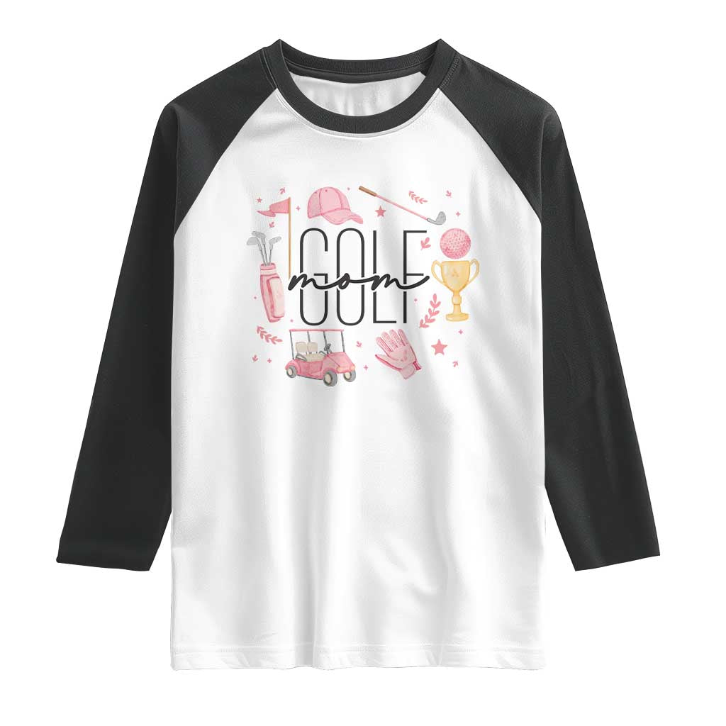 Golf Mom Life Proud Raglan Shirt Sports Lover Gift TS12 White Black Print Your Wear