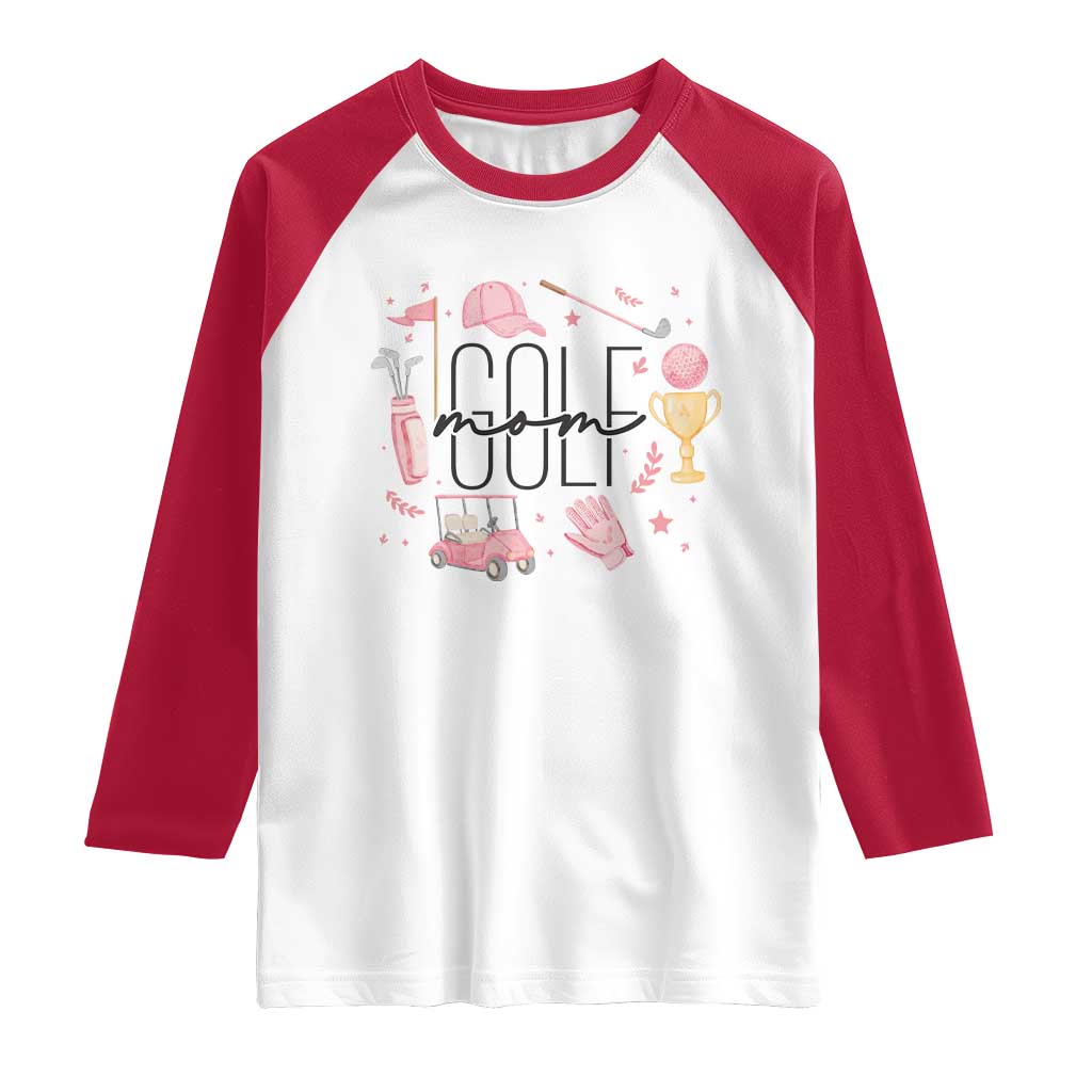 Golf Mom Life Proud Raglan Shirt Sports Lover Gift TS12 White Red Print Your Wear
