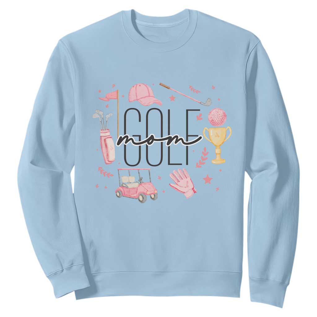 Golf Mom Life Proud Sweatshirt Sports Lover Gift TS12 Light Blue Print Your Wear