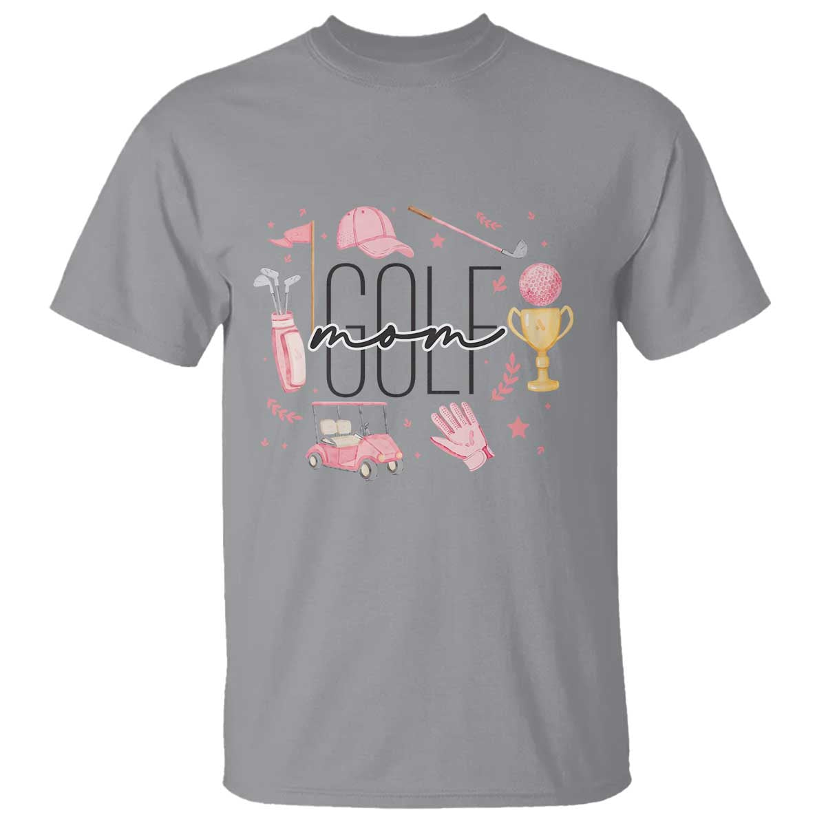 Golf Mom Life Proud T Shirt Sports Lover Gift TS12 Sport Gray Print Your Wear