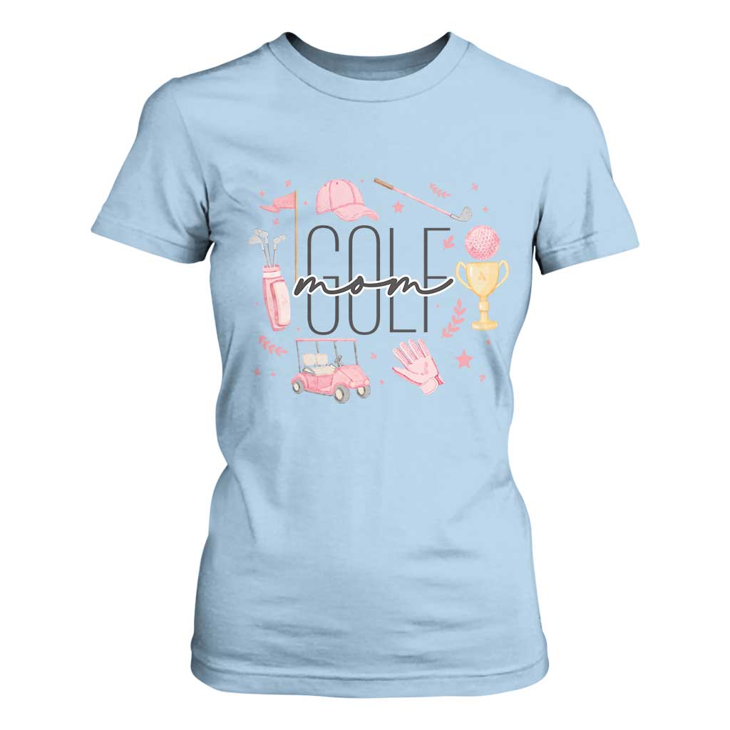 Golf Mom Life Proud T Shirt For Women Sports Lover Gift TS12 Light Blue Print Your Wear