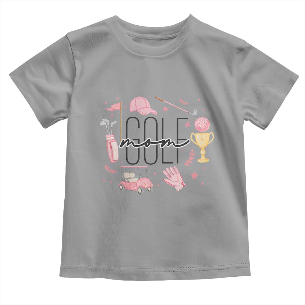 Golf Mom Life Proud Toddler T Shirt Sports Lover Gift TS12 Sport Gray Print Your Wear
