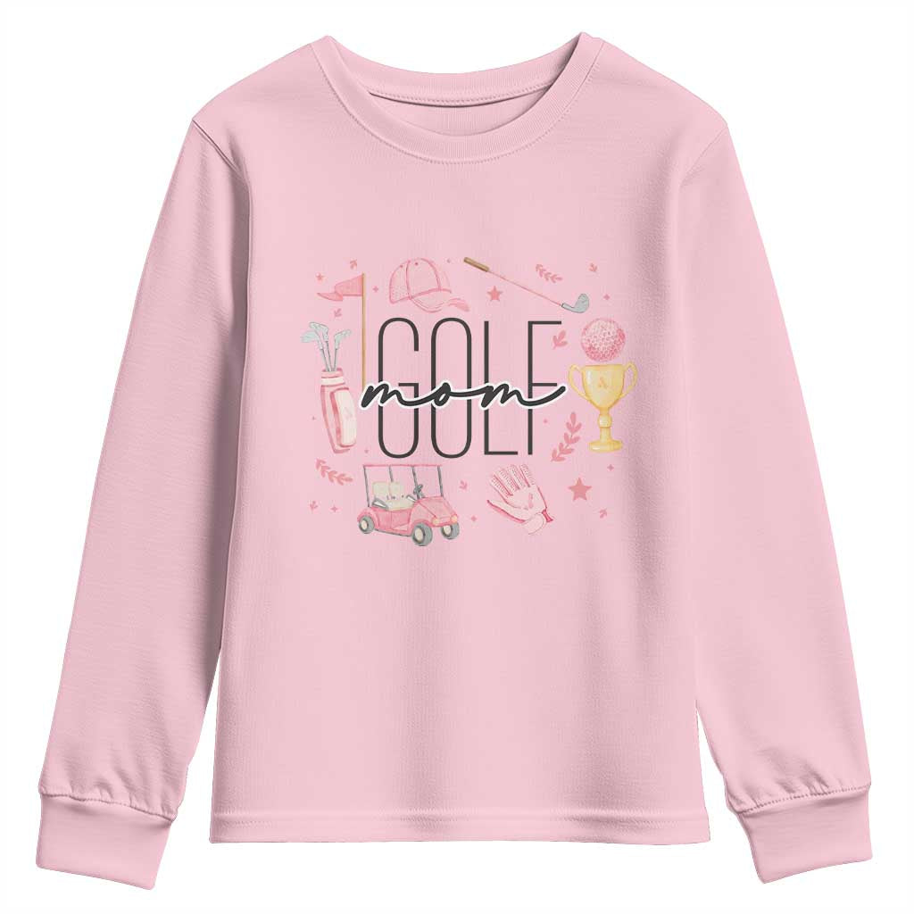 Golf Mom Life Proud Youth Sweatshirt Sports Lover Gift TS12 Light Pink Print Your Wear