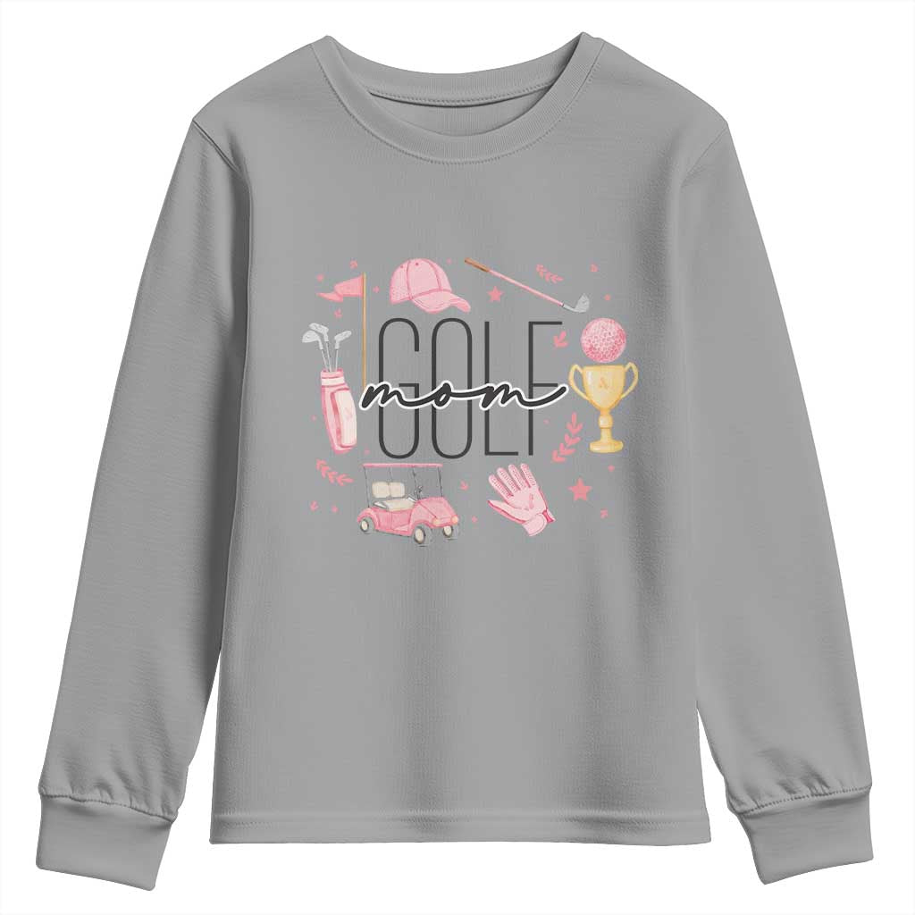 Golf Mom Life Proud Youth Sweatshirt Sports Lover Gift TS12 Sport Gray Print Your Wear