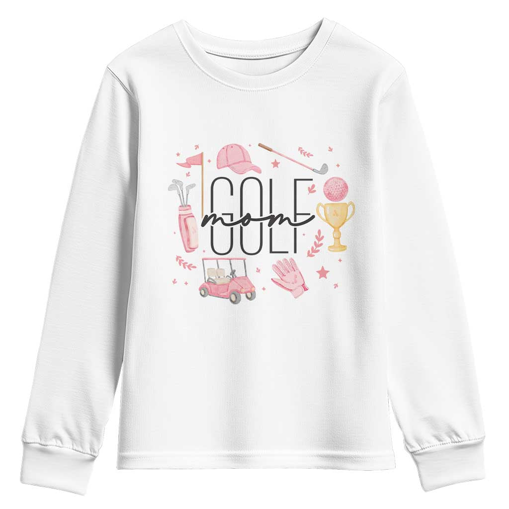 Golf Mom Life Proud Youth Sweatshirt Sports Lover Gift TS12 White Print Your Wear