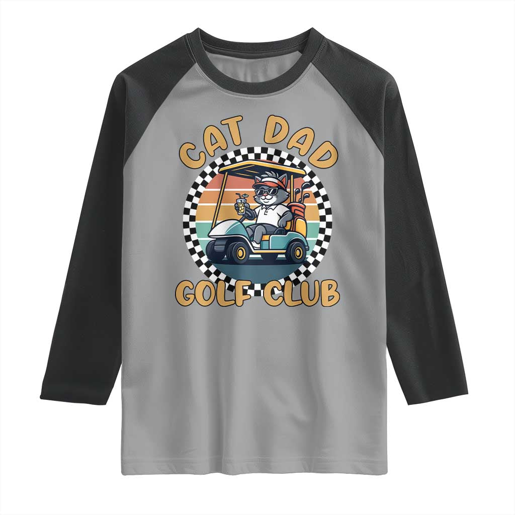 Cat Dad Golf Club Raglan Shirt Funny Sports Lover Gift TS12 Sport Gray Black Print Your Wear