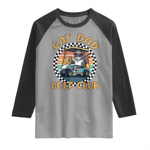 Cat Dad Golf Club Raglan Shirt Funny Sports Lover Gift TS12 Sport Gray Black Print Your Wear