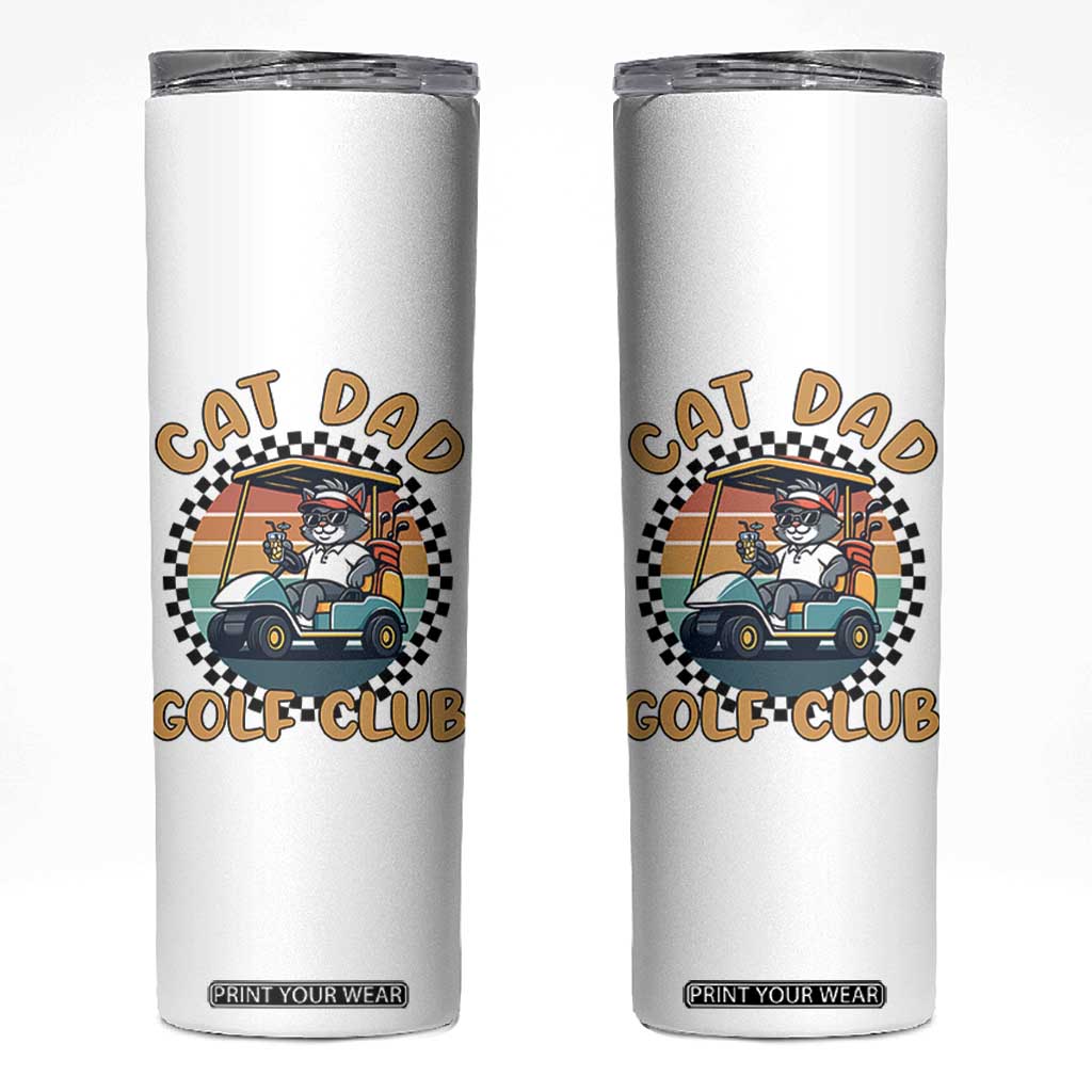 Cat Dad Golf Club Skinny Tumbler Funny Sports Lover Gift TS12 White Print Your Wear
