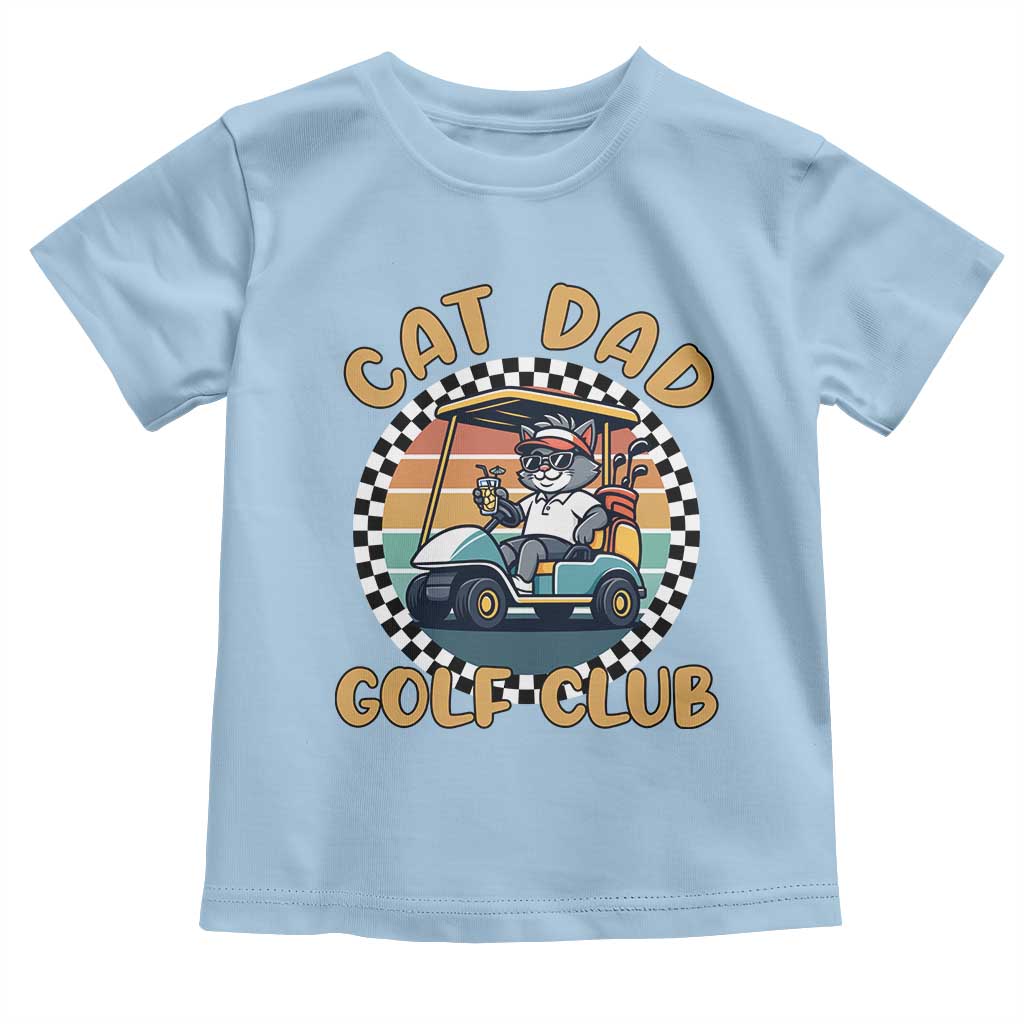 Cat Dad Golf Club Toddler T Shirt Funny Sports Lover Gift TS12 Light Blue Print Your Wear