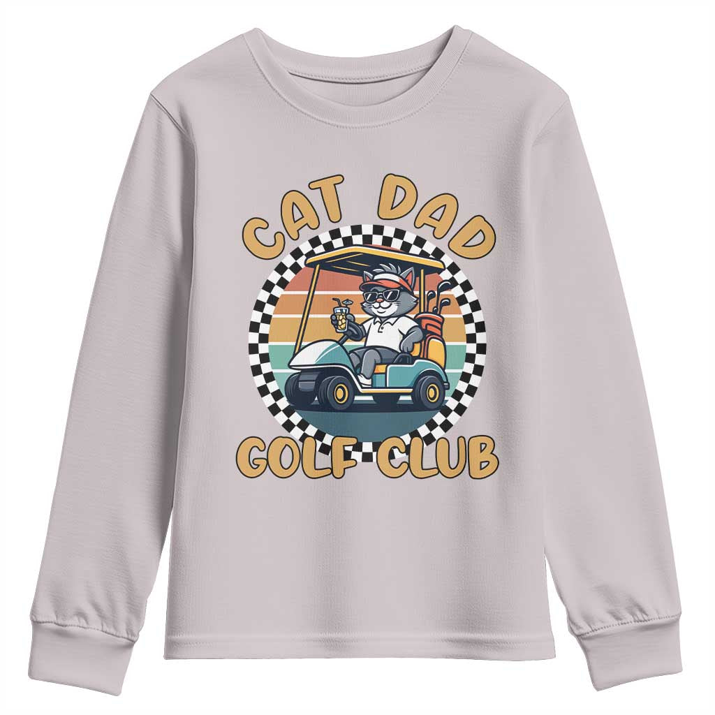 Cat Dad Golf Club Youth Sweatshirt Funny Sports Lover Gift TS12 Ice Gray Print Your Wear