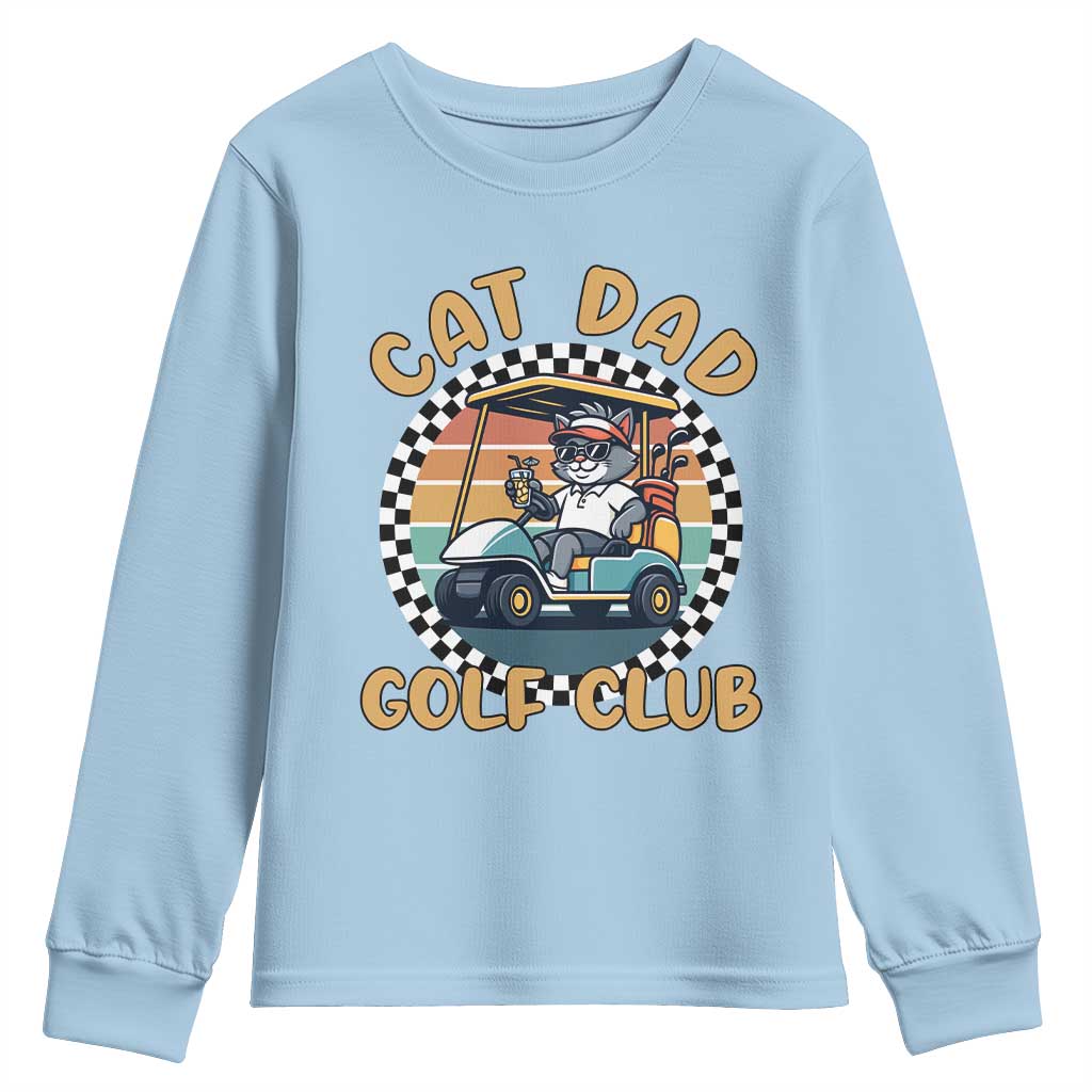 Cat Dad Golf Club Youth Sweatshirt Funny Sports Lover Gift TS12 Light Blue Print Your Wear