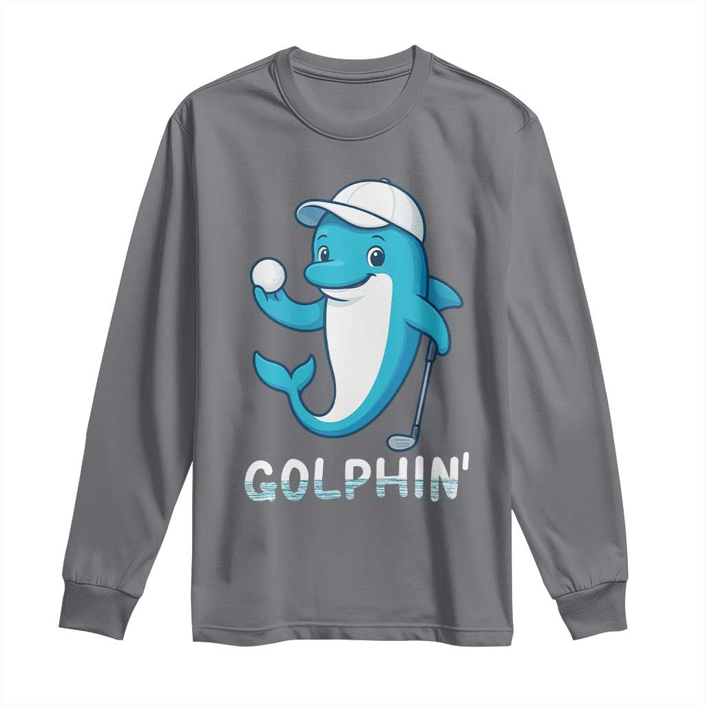 Golphin Dolphin Pun Long Sleeve Shirt Funny Golf Gift TS12 Charcoal Print Your Wear