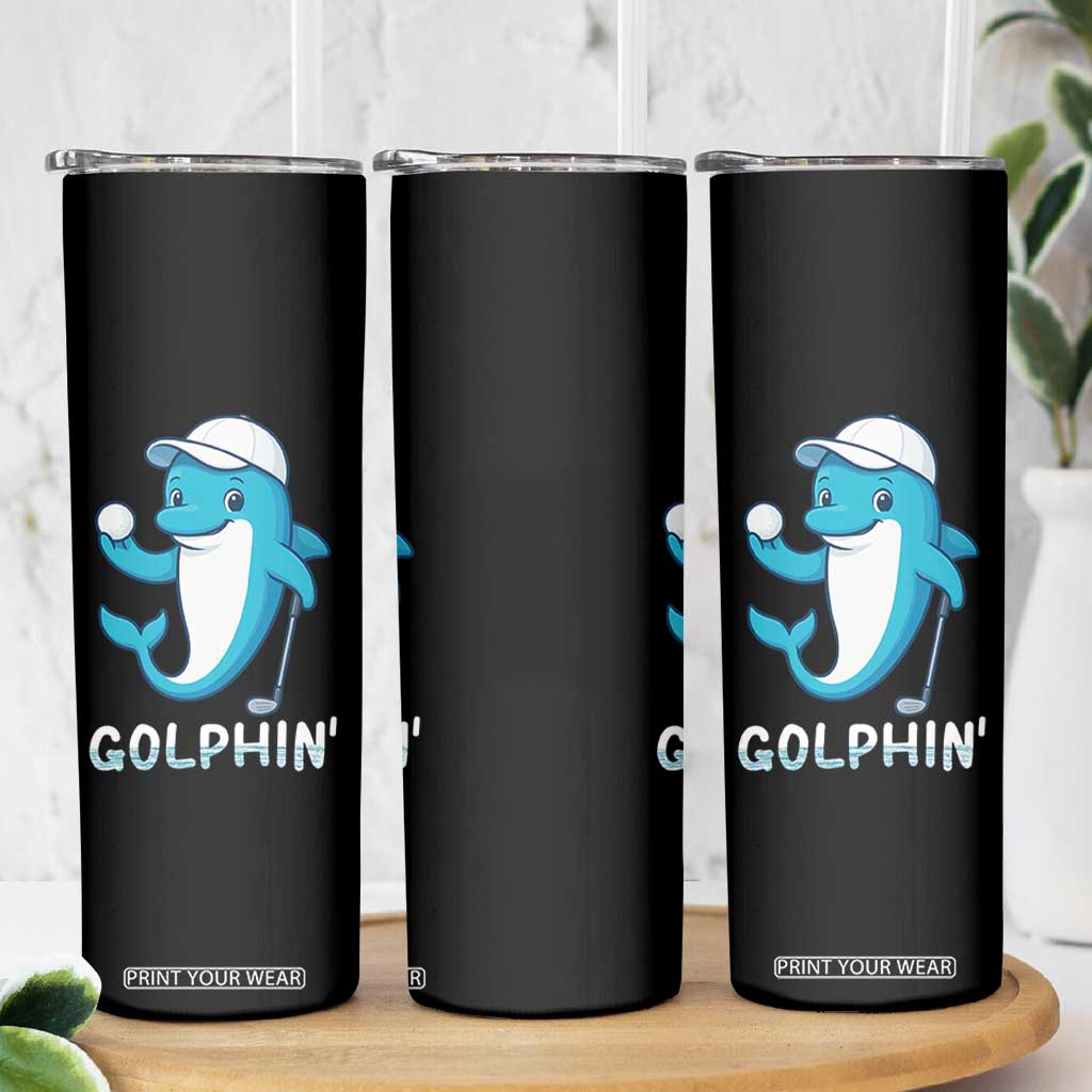 Golphin Dolphin Pun Skinny Tumbler Funny Golf Gift TS12 Print Your Wear