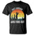 Funny Golf Quote T Shirt Putt Around And Find Out TS12 Black Print Your Wear