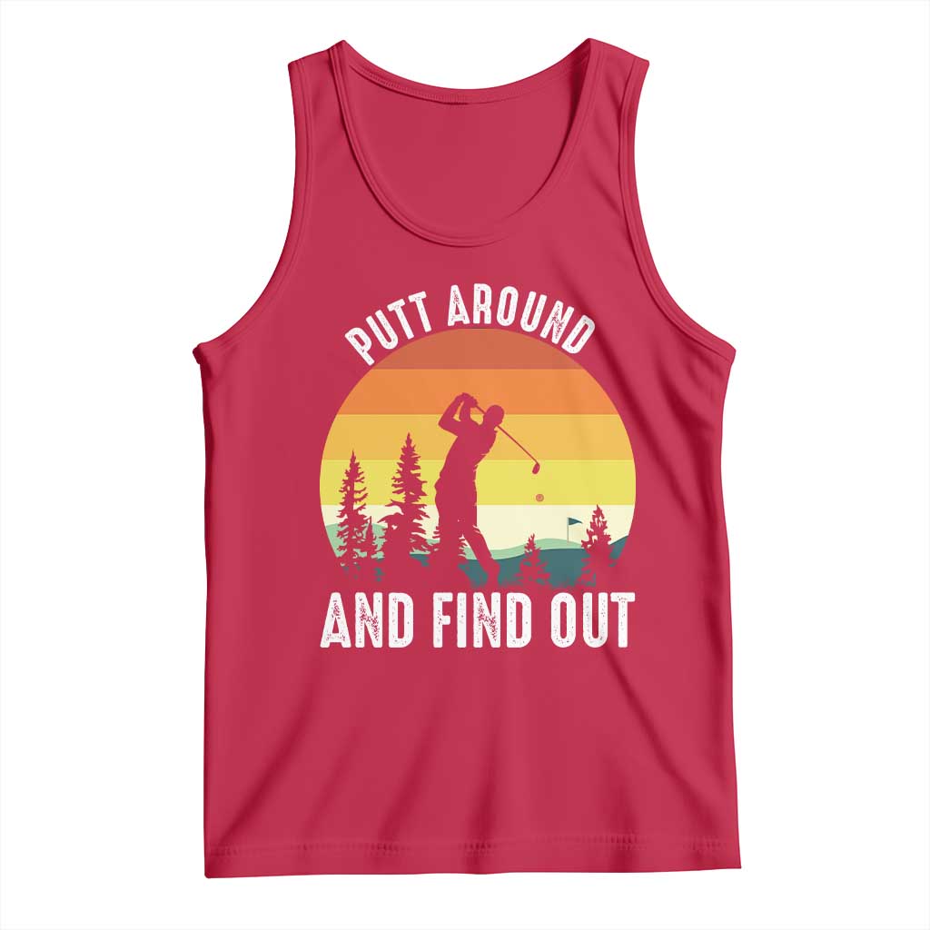 Funny Golf Quote Tank Top Putt Around And Find Out TS12 Red Print Your Wear