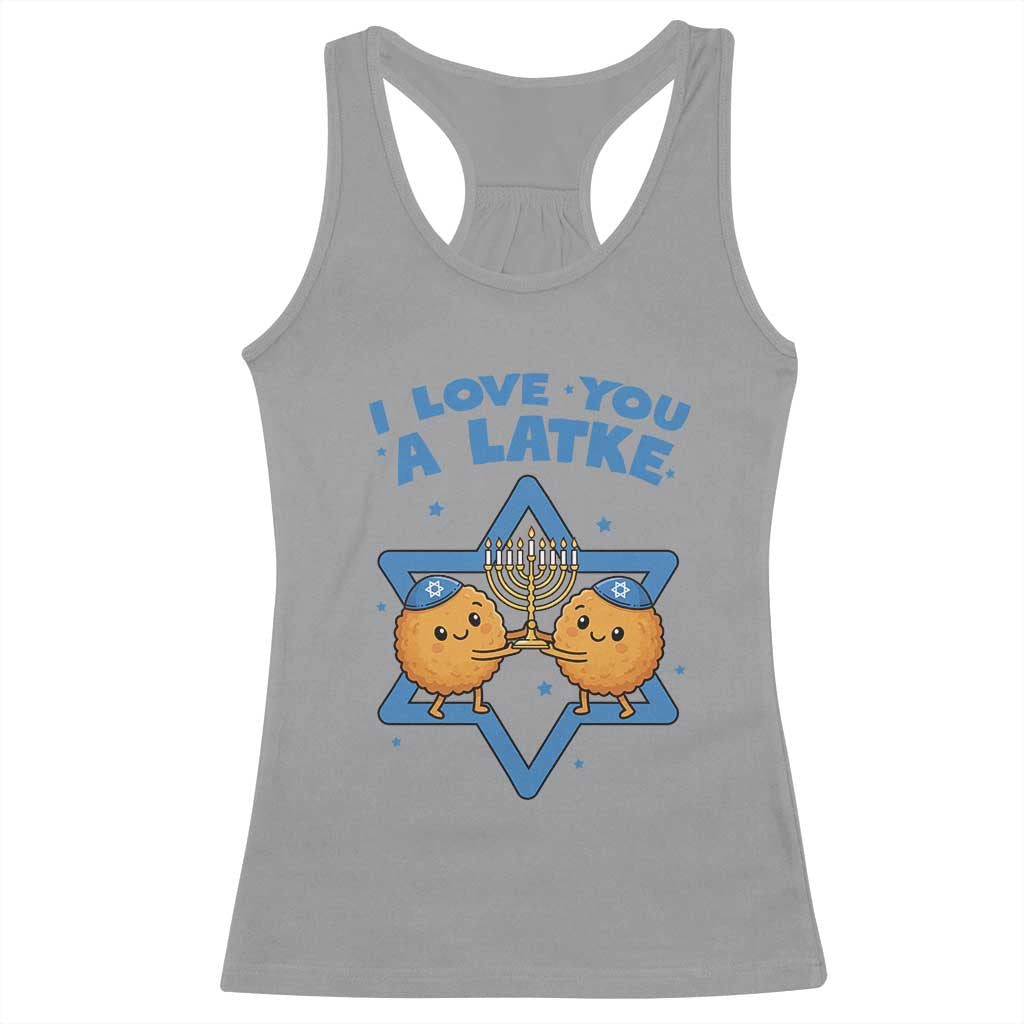 Funny Hanukkah Racerback Tank Top I Love You A Latke Gift TS12 Sport Gray Print Your Wear