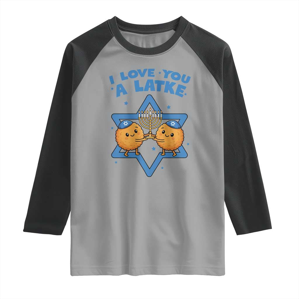 Funny Hanukkah Raglan Shirt I Love You A Latke Gift TS12 Sport Gray Black Print Your Wear