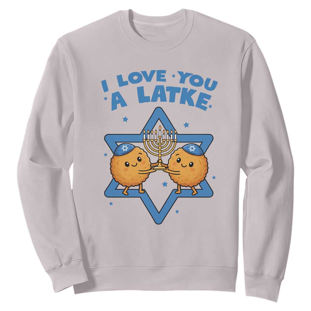 Funny Hanukkah Sweatshirt I Love You A Latke Gift TS12 Ice Gray Print Your Wear
