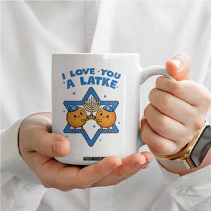 Funny Hanukkah Coffee Mug I Love You A Latke Gift TS12 Print Your Wear