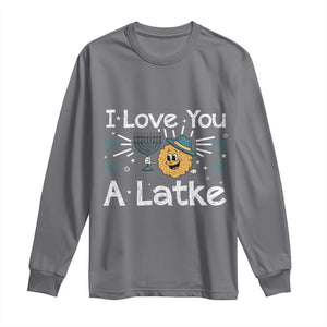 I Love You A Latke Long Sleeve Shirt Funny Hanukkah Gift For Latke Lover TS12 Charcoal Print Your Wear