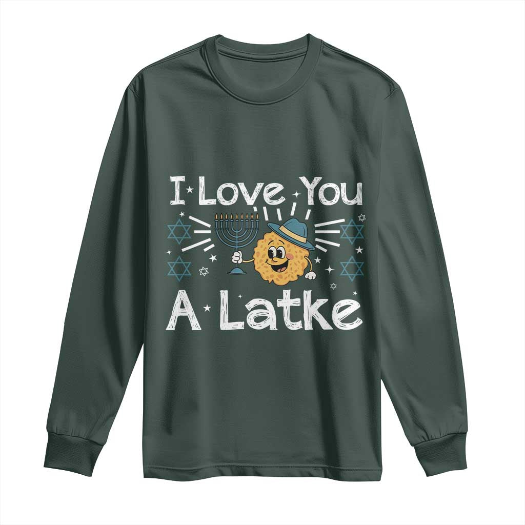 I Love You A Latke Long Sleeve Shirt Funny Hanukkah Gift For Latke Lover TS12 Dark Forest Green Print Your Wear