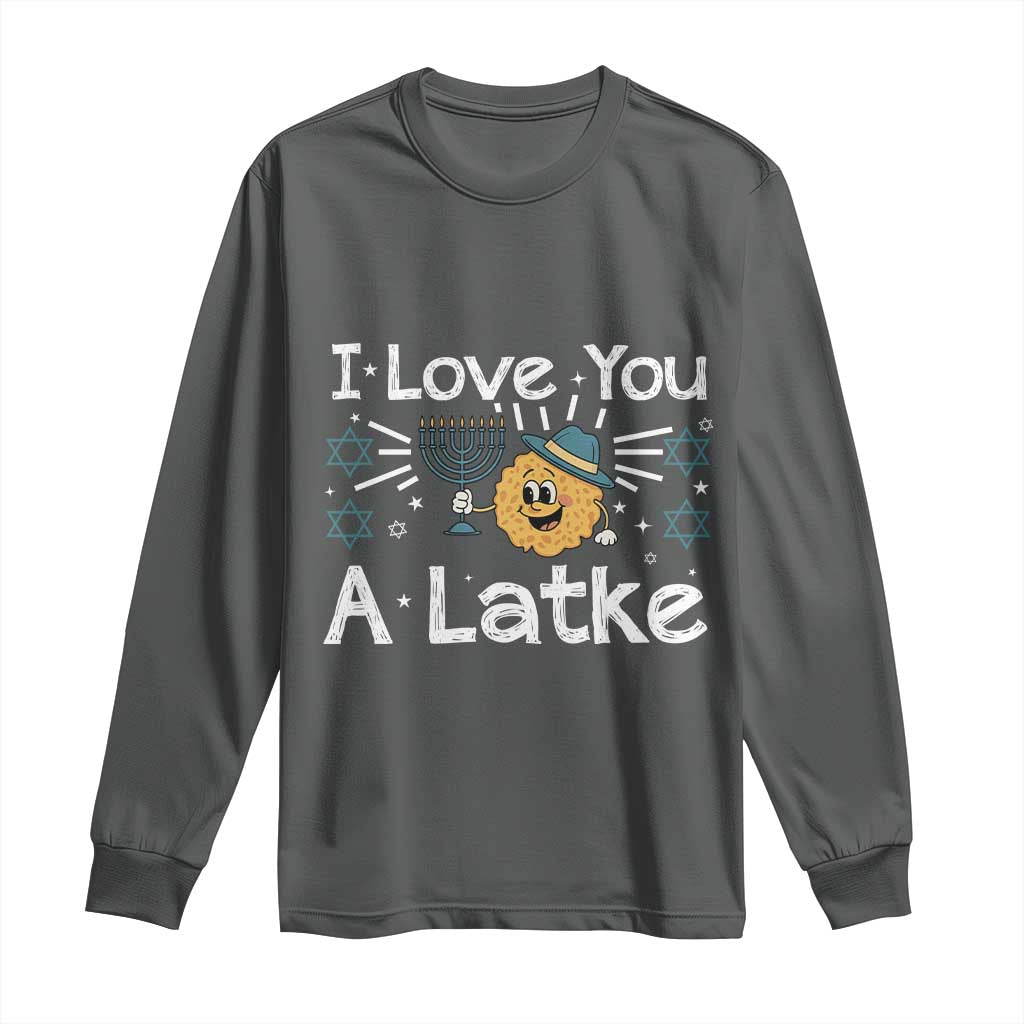 I Love You A Latke Long Sleeve Shirt Funny Hanukkah Gift For Latke Lover TS12 Dark Heather Print Your Wear